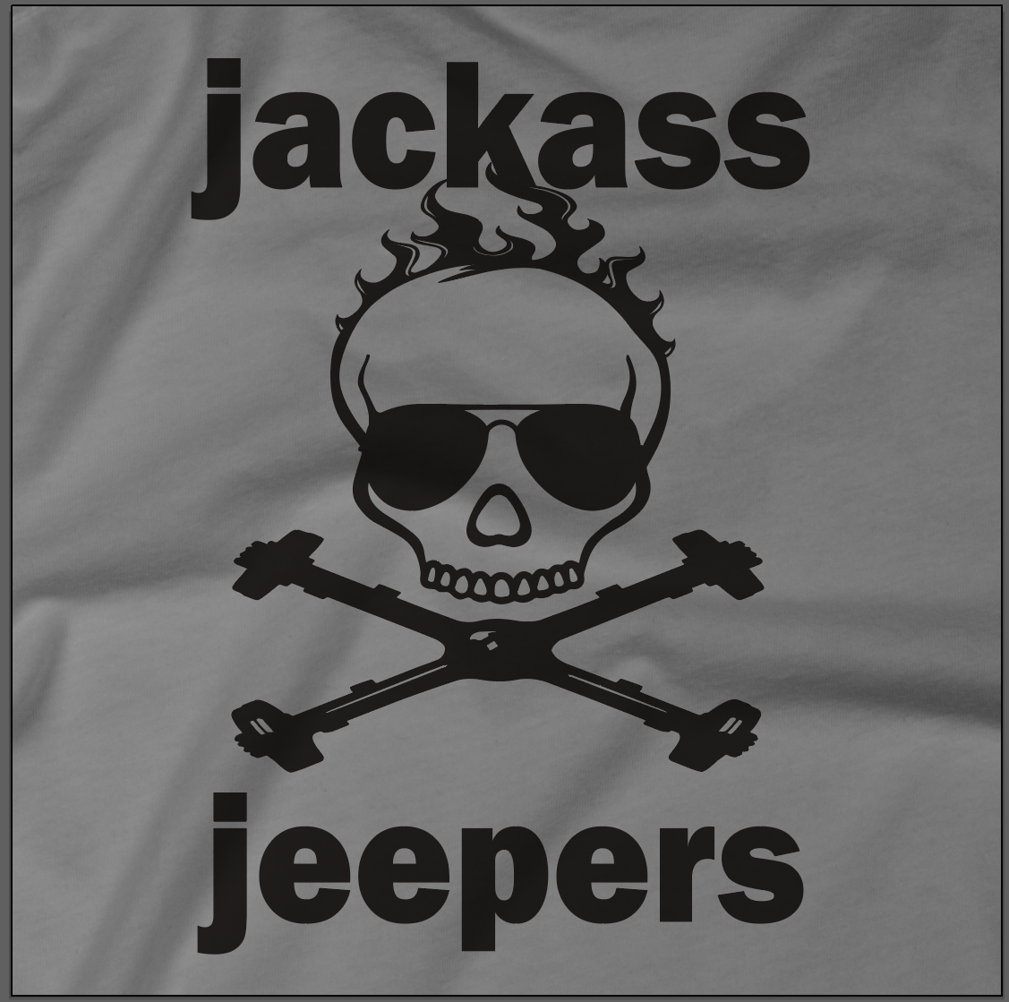“Jackass Jeepers” Tee – Chaos Crew Edition