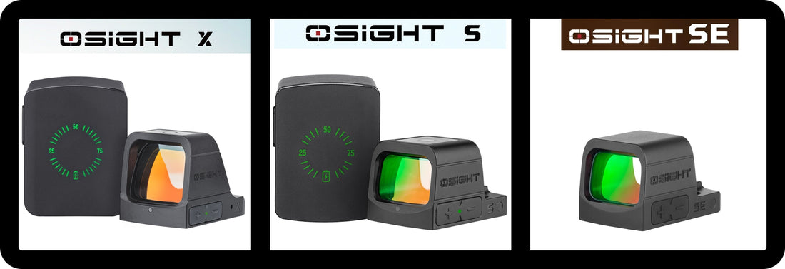 Choosing the Right Osight: S vs SE vs X