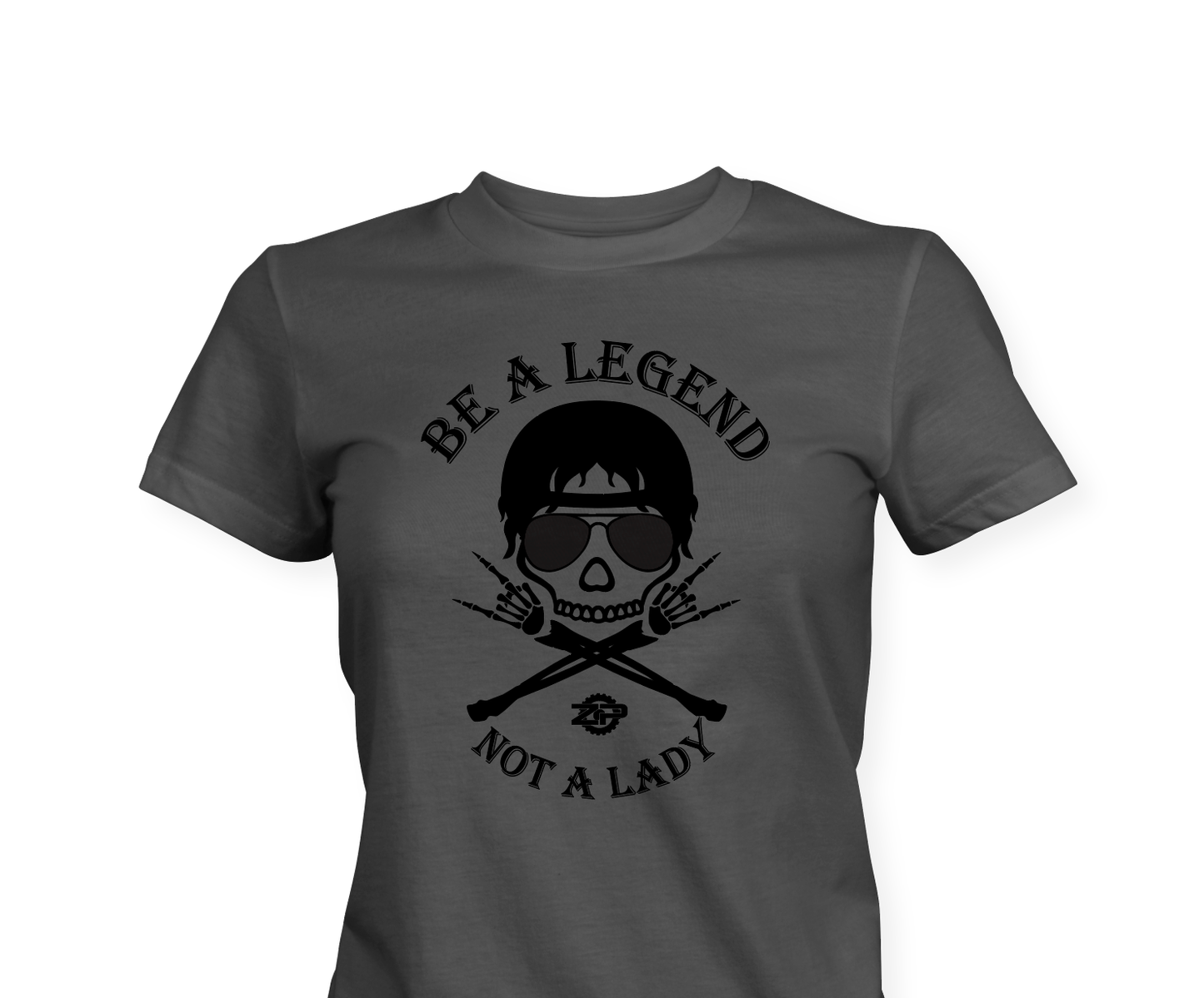 Be a Legend Not a Lady